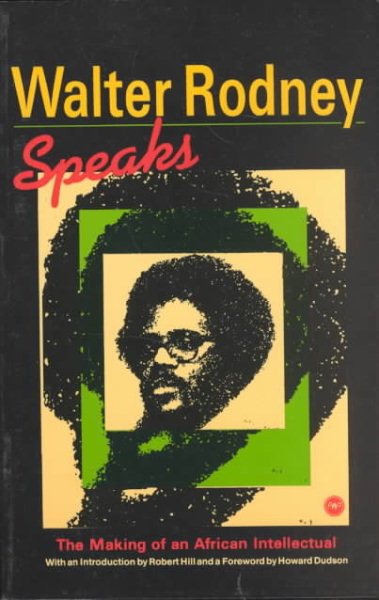 Walter Rodney Speaks