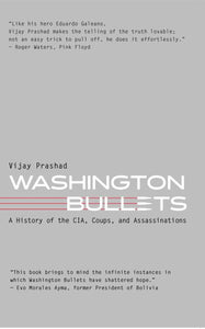 Washington Bullets: Eine Geschichte der CIA, Putsche und Attentate