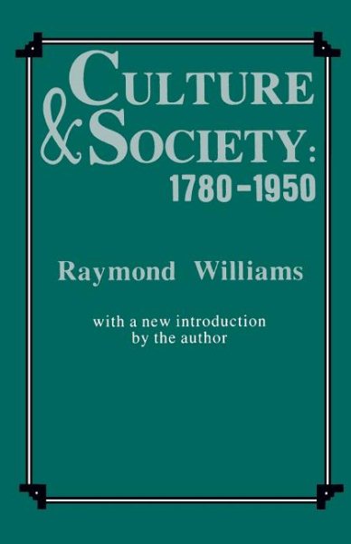 Culture and Society, 1780-1950