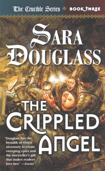 The Crippled Angel: Crucible Book 3
