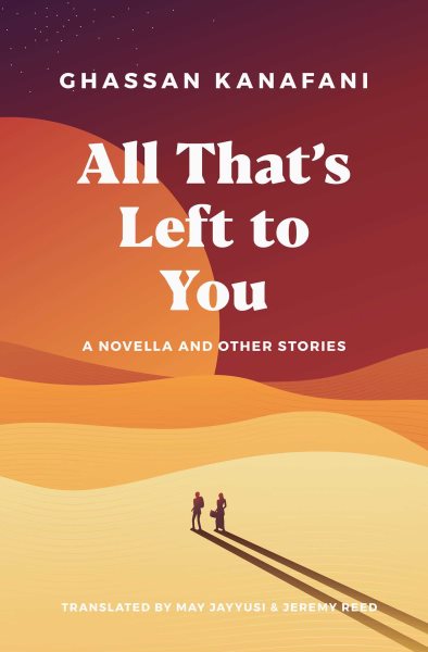 All That's Left to You: A Novella and Other Stories