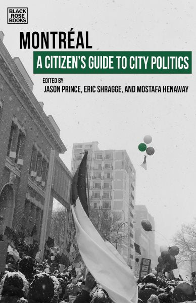 A Citizen's Guide to City Politics: Montreal