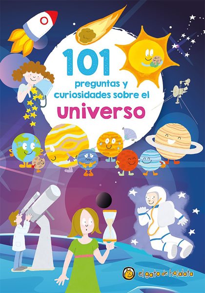 101 preguntas y curiosidades sobre el universo / 101 Questions and Curiosities about the Universe