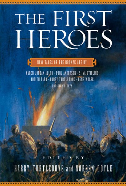 First Heroes: New Tales of the Bronze Age