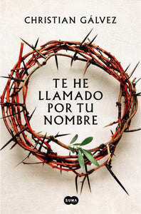 Te he llamado por tu nombre / I Have Called You by Your Name