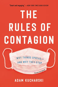 The Rules of Contagion: Why Things Spread--And Why They Stop