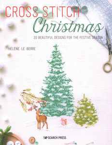 Cross Stitch Christmas: 20 beautiful designs for the festive season