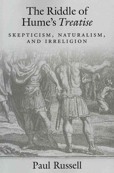 The Riddle of Hume's Treatise: Skepticism, Naturalism, and Irreligion