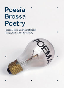 Joan Brossa: Poetry: Image, Text and Performativity