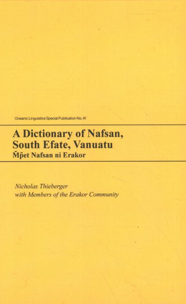 A Dictionary of Nafsan, South Efate, Vanuatu: M̃p̃et Nafsan Ni Erakor