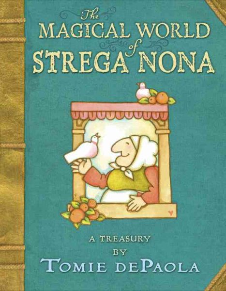 The Magical World of Strega Nona: a Treasury