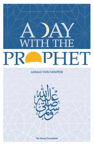 A Day with the Prophet (Revised)