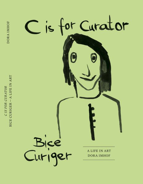 C Is for Curator: Bice Curiger - A Career