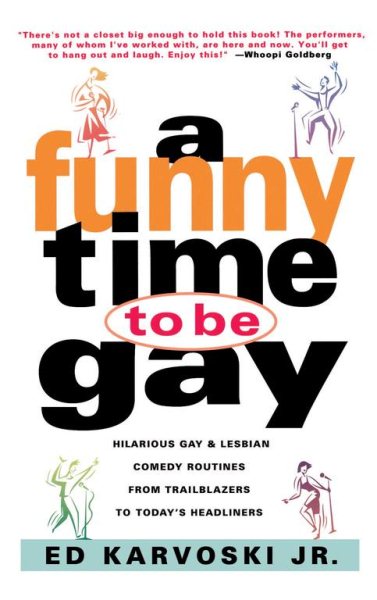 A Funny Time to Be Gay