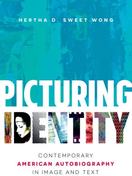 Picturing Identity: Contemporary American Autobiography in Image and Text