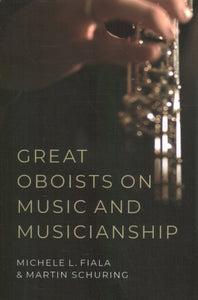 Great Oboists on Music and Musicianship