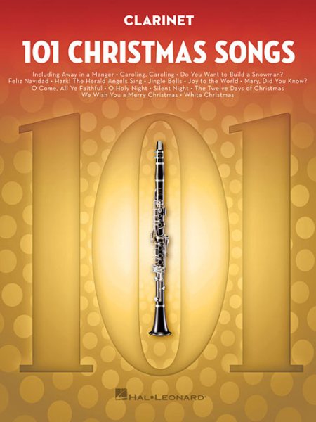 101 Christmas Songs: For Clarinet