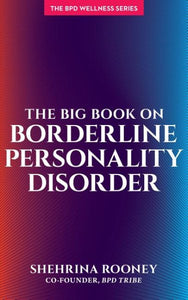 The Big Book on Borderline Personality Disorder