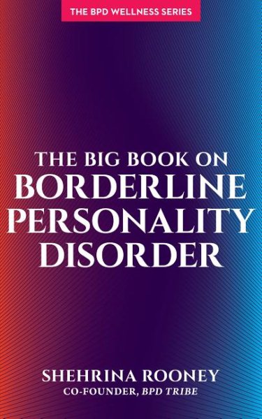 The Big Book on Borderline Personality Disorder