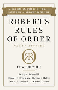 Robert's Rules of Order Newly Revised, 12th Edition (Revised)