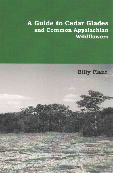 A Guide to Cedar Glades and Common Appalachian Wildflowers