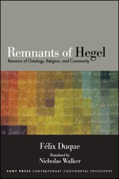 Remnants of Hegel: Remains of Ontology, Religion, and Community