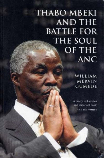 Thabo Mbeki and the Battle for the Soul of the ANC