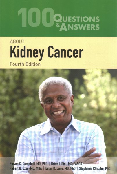 100 Questions & Answers about Kidney Cancer