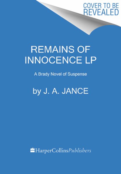 Remains of Innocence: A Brady Novel of Suspense