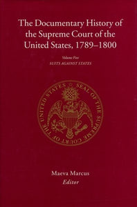 The Documentary History of the Supreme Court of the United States, 1789-1800: Volume 5