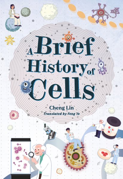 A Brief History of Cells