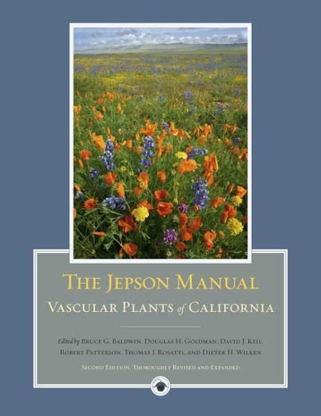 The Jepson Manual: Vascular Plants of California (Revised, Expanded)
