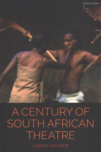 A Century of South African Theatre