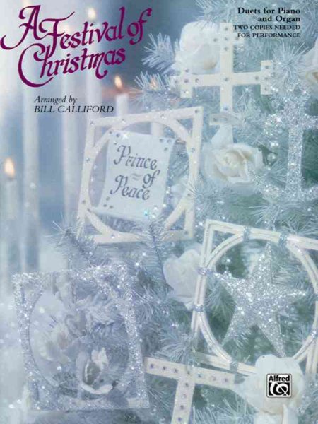 A Festival of Christmas: Duets for Piano and Organ