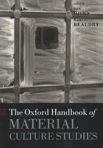 The Oxford Handbook of Material Culture Studies