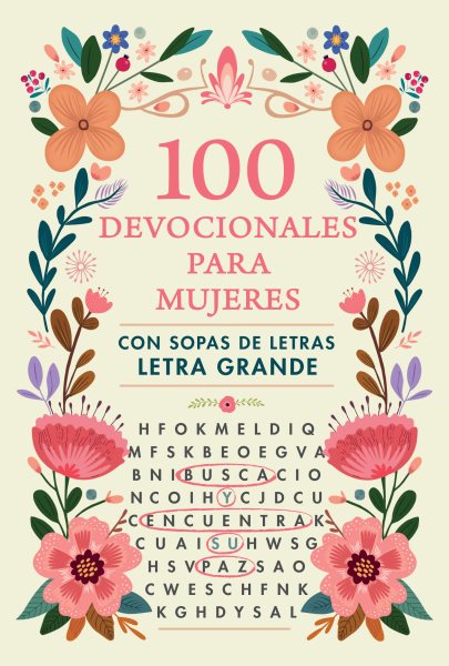 100 devocionales para mujeres. Con sopa de letras (letra grande) / One Hundred D evotionals for Woman with Word Search