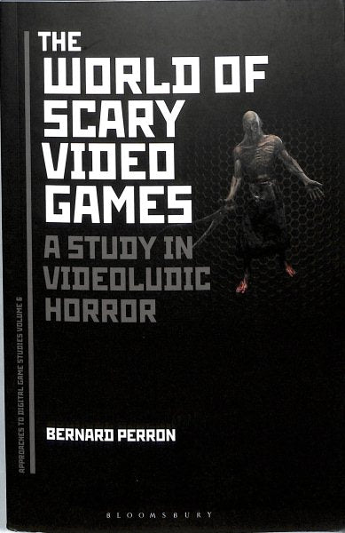 The World of Scary Video Games: A Study in Videoludic Horror