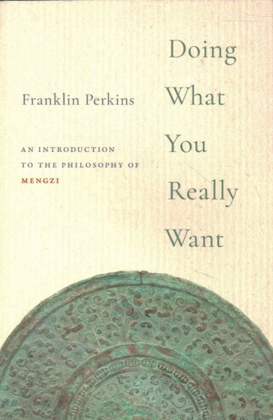 Doing What You Really Want: An Introduction to the Philosophy of Mengzi