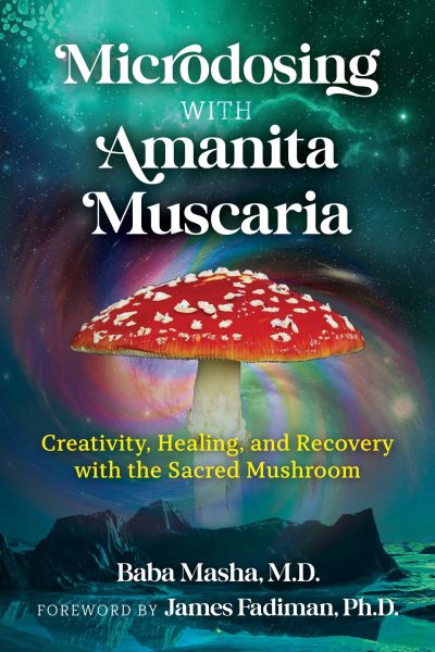Mikrodosierung mit Amanita Muscaria: Kreativität, Heilung und Genesung mit dem heiligen Pilz