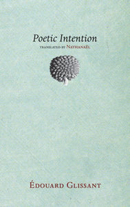 Poetic Intention (Trans. from the French)