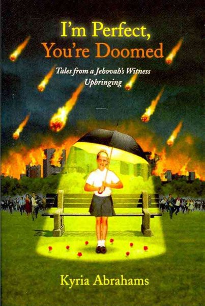 I'm Perfect, You're Doomed: Tales from a Jehovah's Witness Upbringing