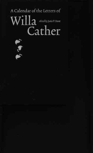 A Calendar of the Letters of Willa Cather