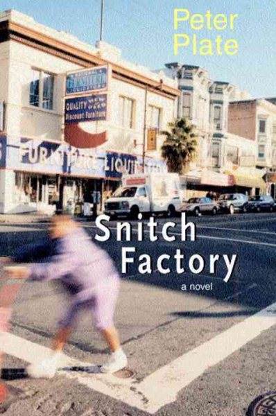 Snitch Factory: A Novel