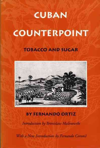 Cuban Counterpoint: Tobacco and Sugar