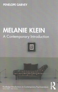 Melanie Klein: A Contemporary Introduction