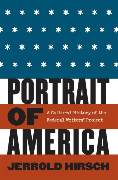 Portrait of America: A Cultural History of the Federal Writers' Project