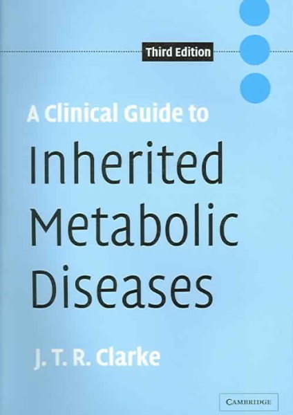 A Clinical Guide to Inherited Metabolic Diseases (Revised)