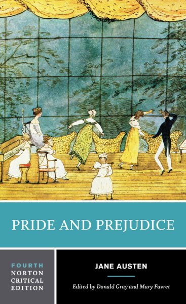 Pride and Prejudice: A Norton Critical Edition