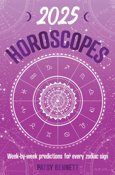 2025 Horoscopes: Seasonal planning, week-by-week predictions for every zodiac sign