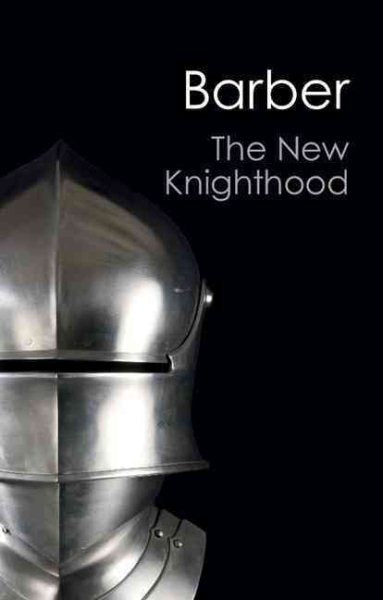 The New Knighthood (Canto Classics)